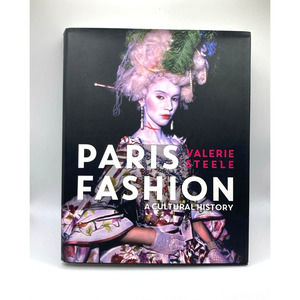 Paris Fashion - A Cultural History by Valerie Steele Hardcover Book